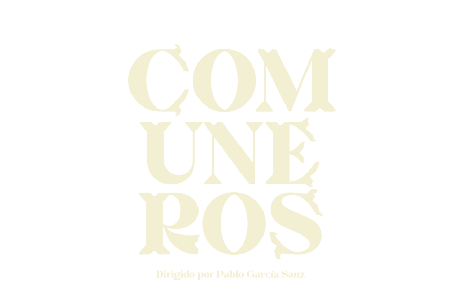 Comuneros. Un largometraje dirigido por Pablo García Sanz